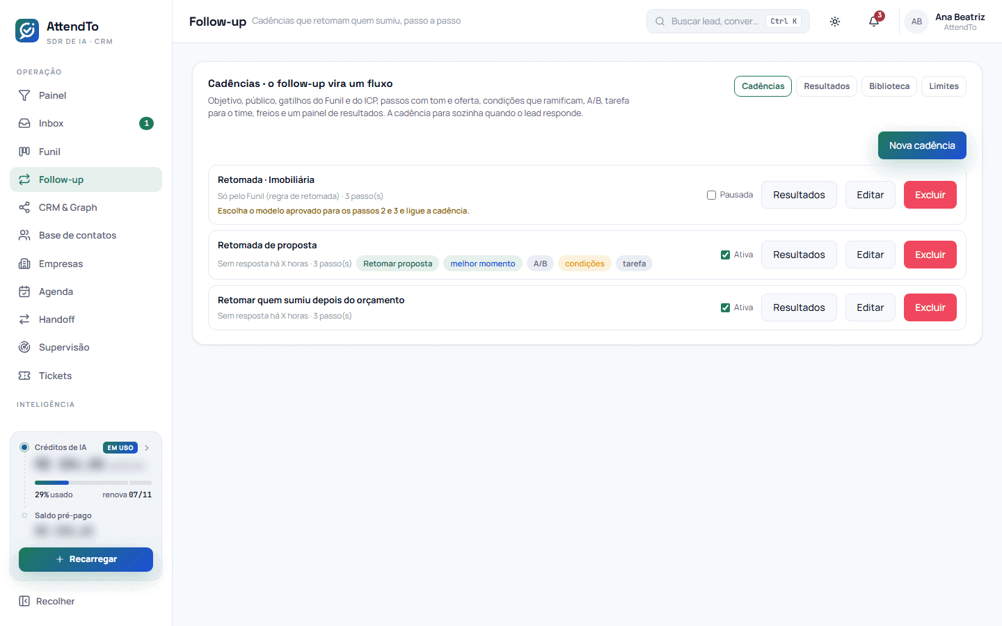 Captura da tela Follow-up. A tela Follow-up serve para criar, ligar e acompanhar as cadências de follow-up, que mandam passos automáticos ao lead que sumiu e param quando ele responde.