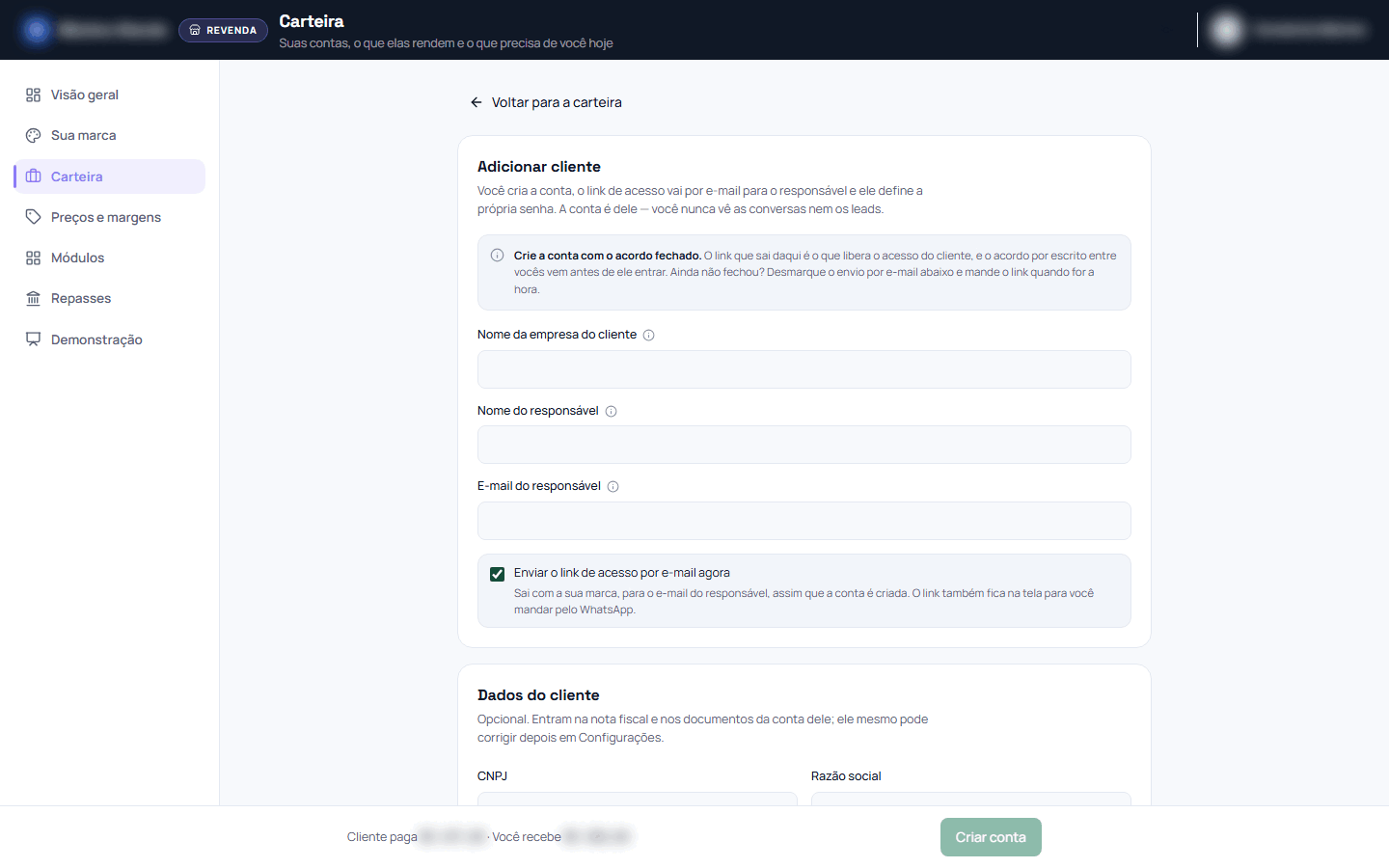 Captura da tela Adicionar cliente, com nomes e valores desfocados. A tela Adicionar cliente serve para criar a conta de um cliente na carteira, definir a mensalidade e a sua parte e gerar o link de acesso que o responsável usa para criar a senha.